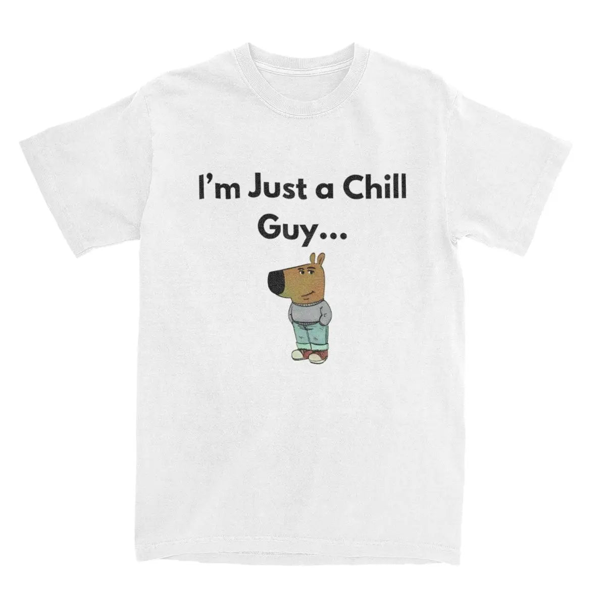 Men Women I'm Just A Chill Guy T Shirt Cotton Clothes Vintage Short Sleeve Crew Neck Tee Shirt Printed T-Shirts